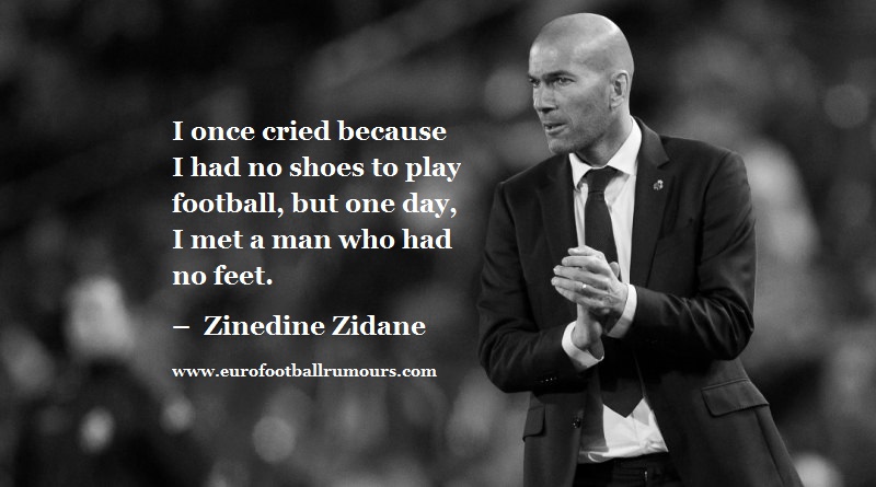 Football Quotes 31 - Zinedine Zidane